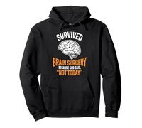 God Said Not Today Brain Tumor Cancer Survived Brain Surgery Pullover Hoodie