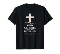 God Satisfies Those Who Trust Psalm 81 Scripture T-Shirt