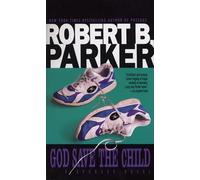 God Save the Child: 2 (Spenser)