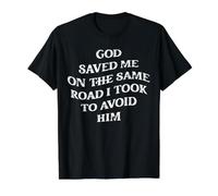 God Saved Me On The Same Road I Took to Avoid Him, Christian Value Graphic T-Shirt, Men, Black, L