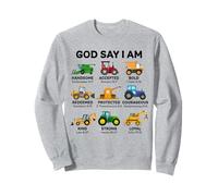 God Say I Am Handsome Accepted Strong Trucks and Tractors Sweatshirt