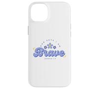 God Say's I Am Brave, Women, Youth and Girls Case for iPhone 14 Plus