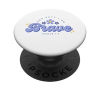God Say's I Am Brave, Women, Youth and Girls PopSockets Adhesive PopGrip