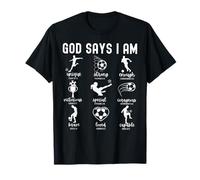 God Says I Am Christian Bible Verse Religious Soccer Player T-Shirt