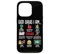 God Says I Am Teacher Strong Accepted Bold Redeemed Case for iPhone 13 Pro