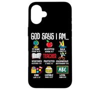 God Says I Am Teacher Strong Accepted Bold Redeemed Case for iPhone 16 Plus