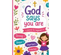 God says you are: a journal for beginners