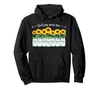 God Says You Are Sunflower Mason Jar Christian Religious Pullover Hoodie