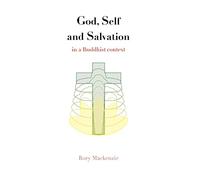 God, Self and Salvation in a Buddhist Context