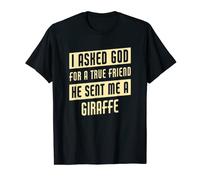 God Sent Me A Giraffe Funny Giraffe T-Shirt