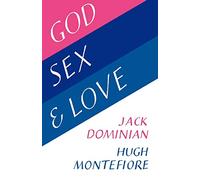 God, Sex and Love: An Exercise in Ecumenical Ethics