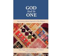 God Shall be One: Reenvisioning Judaism's Approach to Other Religions