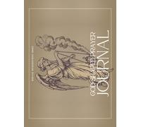 God-Shaped Prayer Journal: A companion to God-Shaped Prayer