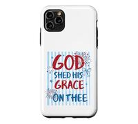 God Shed His Grace On Thee America Design Case for iPhone 11 Pro Max