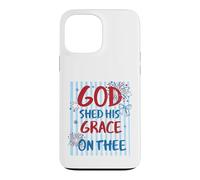 God Shed His Grace On Thee America Design Case for iPhone 13 Pro Max