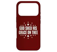 God Shed His Grace On Thee Christian Faith Patriotic Case for iPhone 17 Pro