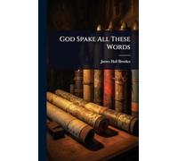 God Spake All These Words