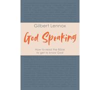 God Speaking: How to Read the Bible to Get to Know God