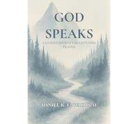 God Speaks: A Guided Journey in Listening Prayer