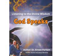 God Speaks: Listening to the Divine Wisdom