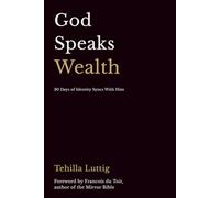 God Speaks Wealth: 30 Days of Identity Syncs With Him