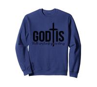 God Still Writing Christian Faith - Bible Verse Religious Sweatshirt