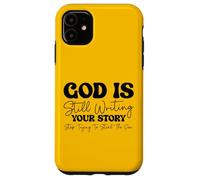 God Still Writing Your Story - Bible Verse Christian Faith Case for iPhone 11