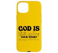 God Still Writing Your Story - Bible Verse Christian Faith Case for iPhone 15 Plus