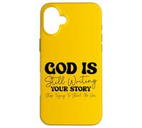 God Still Writing Your Story - Bible Verse Christian Faith Case for iPhone 16 Plus