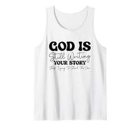 God Still Writing Your Story - Bible Verse Christian Faith Tank Top