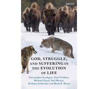 God, Struggle, and Suffering in the Evolution of Life