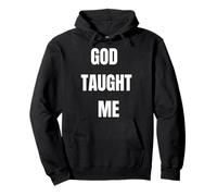 God taught me Pullover Hoodie