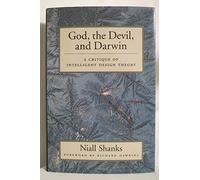 God, the Devil, and Darwin: A Critique of Intelligent Design Theory