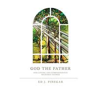 God the Father: Our Loving and Compassionate Heavenly Father