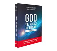 God, the Science, the Evidence