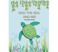 God, The Sea, And Me