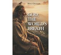 GOD, THE WORLD’S BREATH