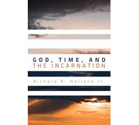 God, Time, and the Incarnation