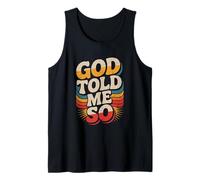God Told Me So Tank Top
