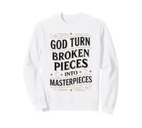 God Turns Broken Pieces Into Masterpieces Christian Art Sweatshirt