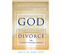 God Understands Divorce: A Biblical Message of Grace
