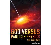 God versus Particle Physics: A No-Score Draw