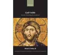 God Visible: Patristic Christology Reconsidered (Changing Paradigms in Historical and Systematic Theology)
