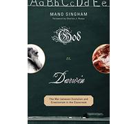 God vs. Darwin: The War between Evolution and Creationism in the Classroom