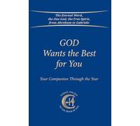 God Wants the Best for You : Your Companion Through the Year