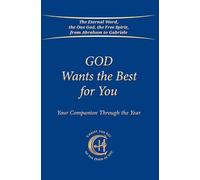 God Wants the Best for You: Your Companion Through the Year