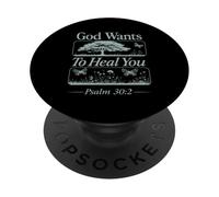 God Wants To Heal You Psalm 30:2 Christian Faith Worship PopSockets Adhesive PopGrip
