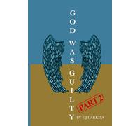 God Was Guilty Part 2: 3
