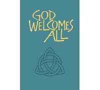 God Welcomes All Words Edition: A Church Hymnary 4 supplement