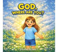 God, Where Are You?